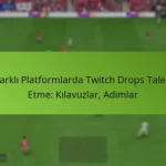 featured-image-farkli-platformlarda-twitch-drops-talep-etme-kilavuzlar-adimlar