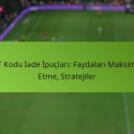 featured-image-fut-kodu-iade-ipuclari-faydalari-maksimize-etme-stratejiler