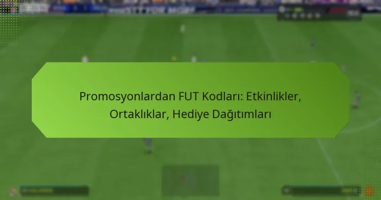 featured-image-promosyonlardan-fut-kodlari-etkinlikler-ortakliklar-hediye-dagitimlari