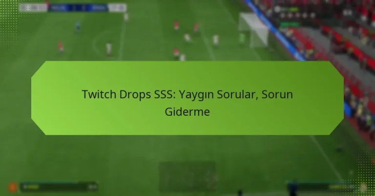 featured-image-twitch-drops-sss-yaygin-sorular-sorun-giderme