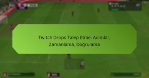 featured-image-twitch-drops-talep-etme-adimlar-zamanlama-dogrulama