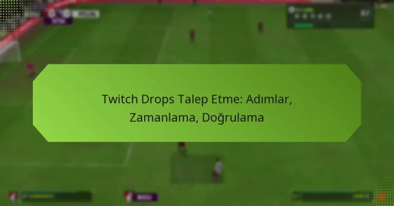 featured-image-twitch-drops-talep-etme-adimlar-zamanlama-dogrulama