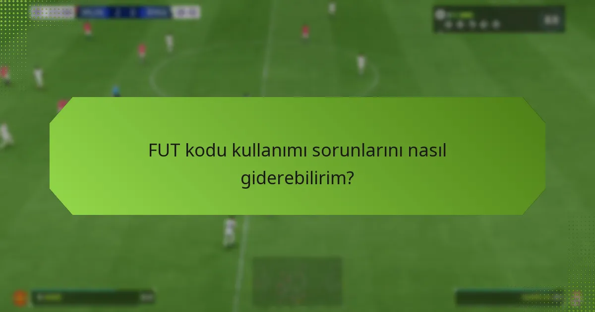 Kullanım sırasında belirli hata mesajları ne anlama geliyor?