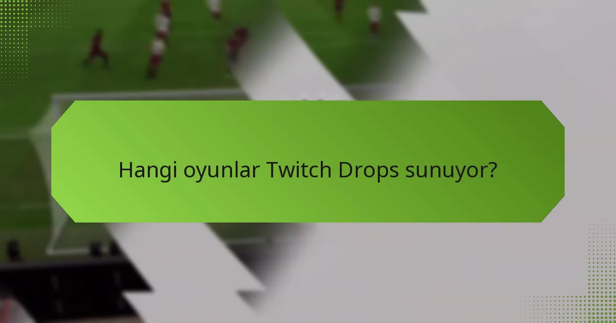 Twitch Drops’larımı nasıl talep edebilirim?