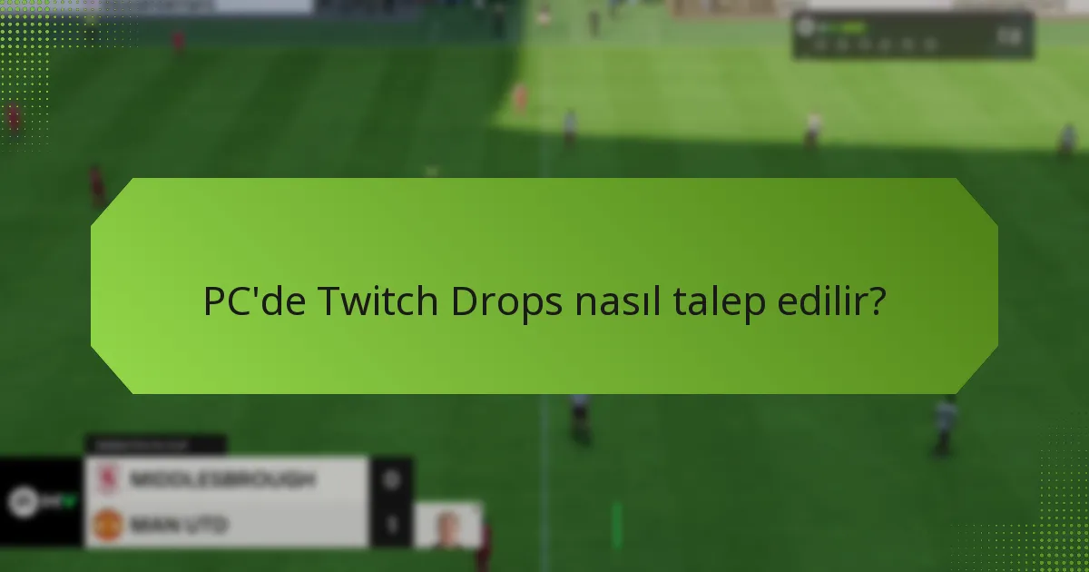 Konsollarda Twitch Drops nasıl talep edilir?