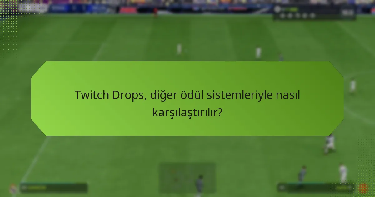 Twitch Drops’larımı almazsam ne yapmalıyım?