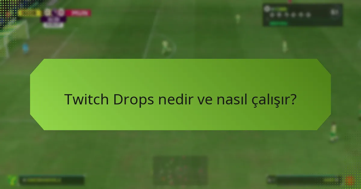 Twitch Drops’umu nasıl doğrularım?